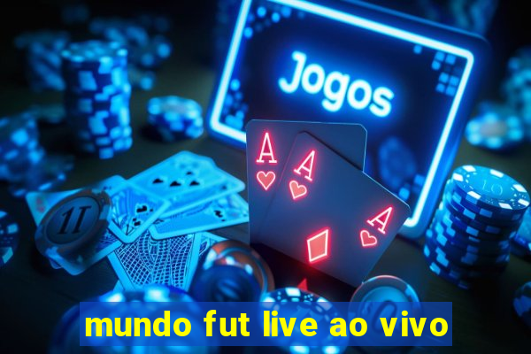 mundo fut live ao vivo